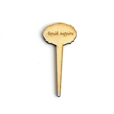 Natúr fa - "Anyák napjára" beszúrós gravírozott tábla