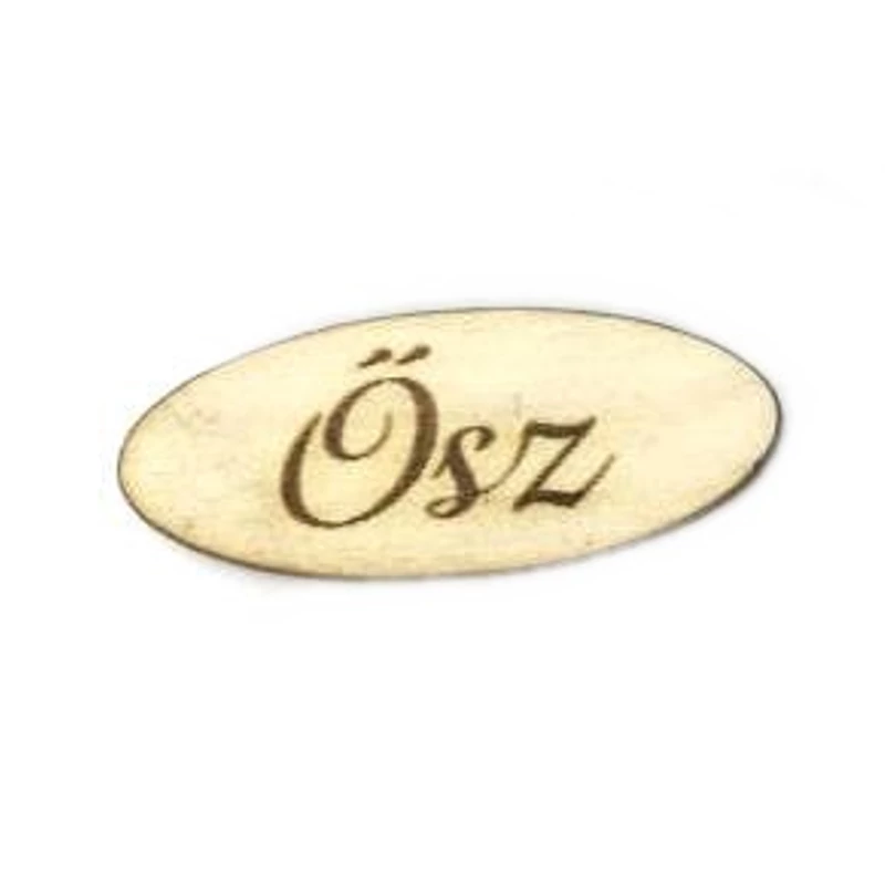 Natúr fa - "Ősz" ovál tábla 5*2cm