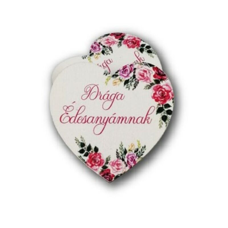 "Drága Édesanyámnak"virágos szív alakú táblácska, 1db